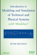 Introduction to Modeling and Simulation of Technical and Physical Systems with Modelica ()