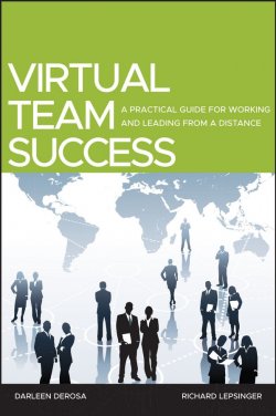 Книга "Virtual Team Success. A Practical Guide for Working and Leading from a Distance" – 