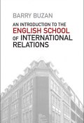 An Introduction to the English School of International Relations. The Societal Approach ()