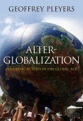 Alter-Globalization. Becoming Actors in a Global Age ()