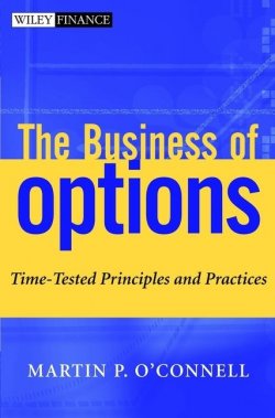 Книга "The Business of Options. Time-Tested Principles and Practices" – 