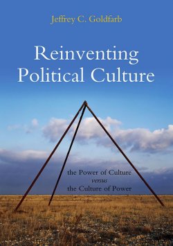 Книга "Reinventing Political Culture. The Power of Culture versus the Culture of Power" – 