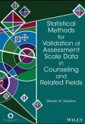 Statistical Methods for Validation of Assessment Scale Data in Counseling and Related Fields ()