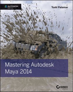 Книга "Mastering Autodesk Maya 2014. Autodesk Official Press" – 