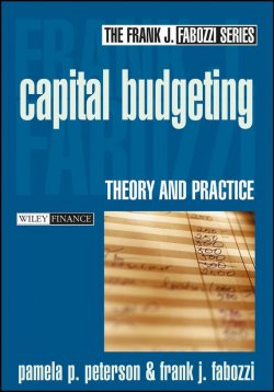 Книга "Capital Budgeting. Theory and Practice" – Frank J. Kinslow