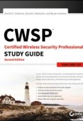 CWSP Certified Wireless Security Professional Study Guide. Exam CWSP-205 ()