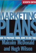 Marketing Plans. How to Prepare Them, How to Use Them ()