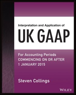 Книга "Interpretation and Application of UK GAAP. For Accounting Periods Commencing On or After 1 January 2015" – 