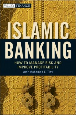 Книга "Islamic Banking. How to Manage Risk and Improve Profitability" – 