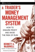 A Traders Money Management System. How to Ensure Profit and Avoid the Risk of Ruin ()