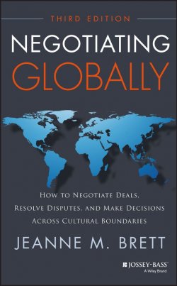Книга "Negotiating Globally. How to Negotiate Deals, Resolve Disputes, and Make Decisions Across Cultural Boundaries" – 