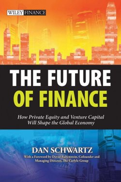 Книга "The Future of Finance. How Private Equity and Venture Capital Will Shape the Global Economy" – 