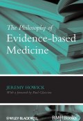 The Philosophy of Evidence-based Medicine ()
