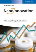 NanoInnovation. What Every Manager Needs to Know ()