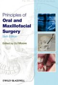 Principles of Oral and Maxillofacial Surgery ()