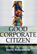 The Good Corporate Citizen. A Practical Guide ()