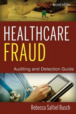 Книга "Healthcare Fraud. Auditing and Detection Guide" – 