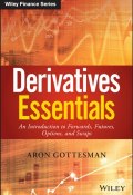 Derivatives Essentials. An Introduction to Forwards, Futures, Options and Swaps ()