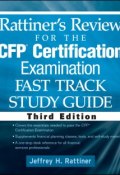 Rattiners Review for the CFP(R) Certification Examination, Fast Track, Study Guide ()