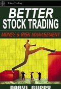 Better Stock Trading. Money and Risk Management ()