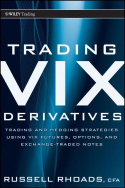 Книга "Trading VIX Derivatives. Trading and Hedging Strategies Using VIX Futures, Options, and Exchange Traded Notes" – 