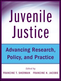 Книга "Juvenile Justice. Advancing Research, Policy, and Practice" – 