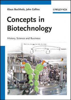 Книга "Concepts in Biotechnology. History, Science and Business" – 