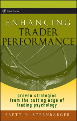 Книга "Enhancing Trader Performance. Proven Strategies From the Cutting Edge of Trading Psychology" – 