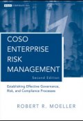 COSO Enterprise Risk Management. Establishing Effective Governance, Risk, and Compliance (GRC) Processes ()
