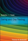 Swing and Day Trading. Evolution of a Trader ()
