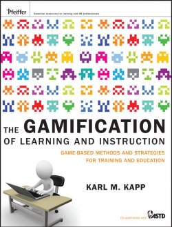 Книга "The Gamification of Learning and Instruction. Game-based Methods and Strategies for Training and Education" – 