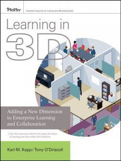 Книга "Learning in 3D. Adding a New Dimension to Enterprise Learning and Collaboration" – 