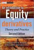 An Introduction to Equity Derivatives. Theory and Practice ()