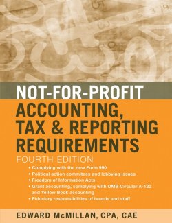 Книга "Not-for-Profit Accounting, Tax, and Reporting Requirements" – 
