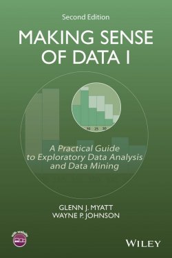 Книга "Making Sense of Data I. A Practical Guide to Exploratory Data Analysis and Data Mining" – 