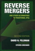 Reverse Mergers. And Other Alternatives to Traditional IPOs ()