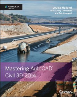 Книга "Mastering AutoCAD Civil 3D 2014. Autodesk Official Press" – 