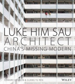Книга "Luke Him Sau, Architect. Chinas Missing Modern" – 
