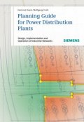 Planning Guide for Power Distribution Plants. Design, Implementation and Operation of Industrial Networks ()