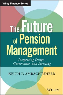 Книга "The Future of Pension Management. Integrating Design, Governance, and Investing" – 