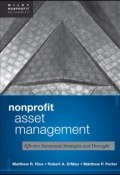 Nonprofit Asset Management. Effective Investment Strategies and Oversight ()