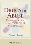 Drugs of Abuse. Pharmacology and Molecular Mechanisms ()