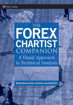 Книга "The Forex Chartist Companion. A Visual Approach to Technical Analysis" – 