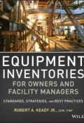 Equipment Inventories for Owners and Facility Managers. Standards, Strategies and Best Practices ()