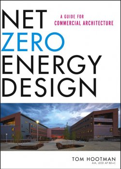 Книга "Net Zero Energy Design. A Guide for Commercial Architecture" – 