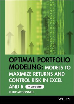 Книга "Optimal Portfolio Modeling. Models to Maximize Returns and Control Risk in Excel and R" – 
