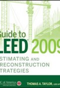 Guide to LEED 2009 Estimating and Preconstruction Strategies ()