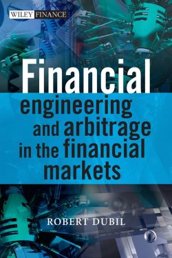 Книга "Financial Engineering and Arbitrage in the Financial Markets" – 