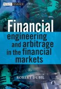 Financial Engineering and Arbitrage in the Financial Markets ()