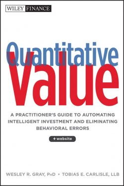 Книга "Quantitative Value. A Practitioners Guide to Automating Intelligent Investment and Eliminating Behavioral Errors" – 